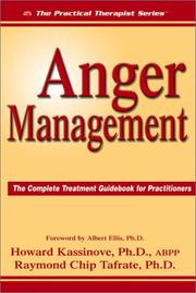 Cover of: Anger Management: The Complete Treatment Guidebook for Practitioners (The Practical Therapist Series)