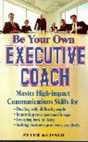 Cover of: Be Your Own Executive Coach