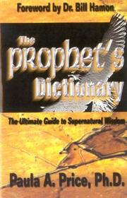 Cover of: The Prophets Dictionary by Paula A., Ph.D. Price