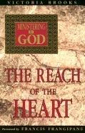Cover of: Ministering to God: The Reach of the Heart