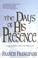 Cover of: The Days of His Presence