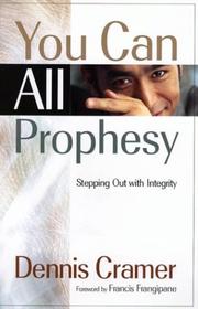 You can all prophesy by Dennis Cramer