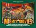 Cover of: Mighty Movies