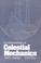 Cover of: Fundamentals of celestial mechanics