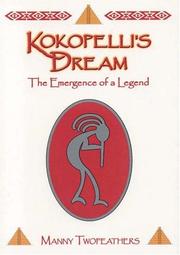 Cover of: Kokopelli's Dream by Manny Twofeathers