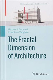 Cover of: The Fractal Dimension of Architecture by Michael J. Ostwald, Josephine Vaughan