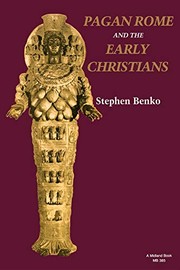 Cover of: Pagan Rome and the early christians by Stephen Benko