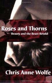 Cover of: Roses & Thorns  by Chris Anne Wolfe