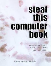 Steal this computer book by Wallace Wang