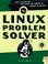 Cover of: The Linux Problem Solver