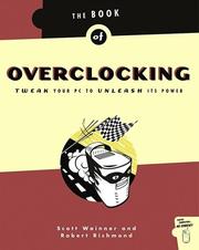 Cover of: The Book of Overclocking by Scott Wainner, Robert Richmond