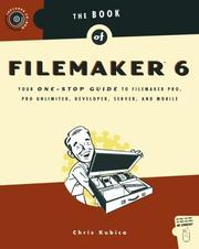 Cover of: The Book of FileMaker 6: Your One-Stop Guide to FileMaker Pro, Pro Unlimited, Developer, Server, and Mobile