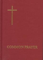 Cover of: The Book of Common Prayer: And Administration of the Sacraments and Other Rites and C Eremonies of the Church : Pew Edition