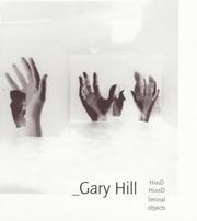 Cover of: Gary Hill: Hand Heard : Liminal Objects (Gary Hill's Projective Installations)
