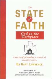 Cover of: The State of Faith: God in the Workplace: Spirituality in America's Executive Suites