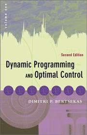 Cover of: Dynamic Programming and Optimal Control, Vol. 1 (Optimization and Computation Series) by Dimitri P. Bertsekas