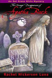 Cover of: The Strange Disappearance of Agatha Buck (The Eel Grass Girls Mysteries) by Rachel Nickerson Luna