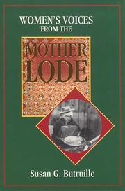Cover of: Women's voices from the Mother Lode by Susan G. Butruille