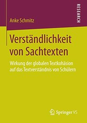 Cover of: Verständlichkeit von Sachtexten: Wirkung der globalen Textkohäsion auf das Textverständnis von Schülern