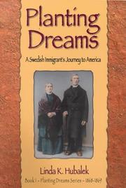 Cover of: Planting dreams: a Swedish immigrant's journey to America