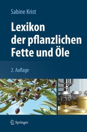 Cover of: Lexikon der pflanzlichen Fette und Öle