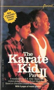 Cover of: The Karate Kid, Part II: Now a Columbia Pictures movie!