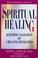 Cover of: Spiritual healing