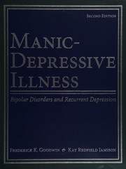 Cover of: Manic-depressive illness: bipolar and recurrent depression