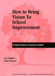 Cover of: How to Bring Vision to School Improvement by Jon Saphier, John D'Auria