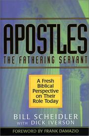 Cover of: Apostles: The Fathering Servant: A Fresh Biblical Perspective On Their Role Today