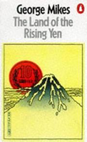 Cover of: The Land of the Rising Yen by George Mikes
