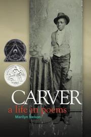 Cover of: Carver, a life in poems | Marilyn Nelson