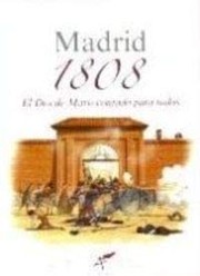 Madrid 1808 by Miguel Ángel Martín Mas, Dionisio Álvarez Cueto