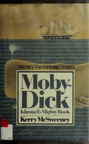 Cover of: Moby-Dick: Ishmael's mighty book