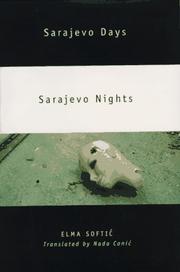 Sarajevski dani, sarajevske noći by Elma Softić