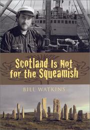 Cover of: Scotland is not for the squeamish by Bill Watkins