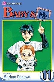 Cover of: Baby Me, Vol. 11 (Baby & Me #11) by 