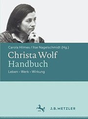 Cover of: Christa Wolf-Handbuch by Carola Hilmes, Ilse Nagelschmidt
