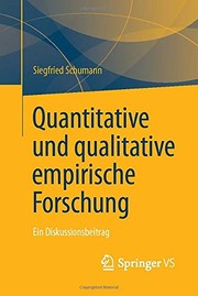 Cover of: Quantitative und qualitative empirische Forschung: Ein Diskussionsbeitrag