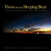 Cover of: Views from the Sleeping Bear: photographs of the Sleeping Bear Dunes National Lakeshore