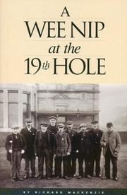 Cover of: A wee nip at the 19th hole by Richard Mackenzie, Richard Mackenzie