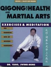 Cover of: Qigong for health and martial arts: exercises and meditation