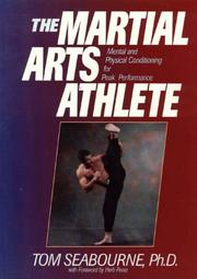 Cover of: The martial arts athlete: mental and physical conditioning for peak performance