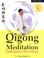 Cover of: Qigong Meditation