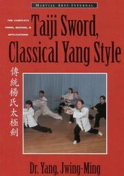 Cover of: Taiji Sword, Classical Yang Style: The Complete Form, Qigong & Applications (Martial Arts-Internal)