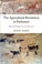 Cover of: The Agricultural Revolution in Prehistory