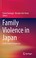 Cover of: Family Violence in Japan