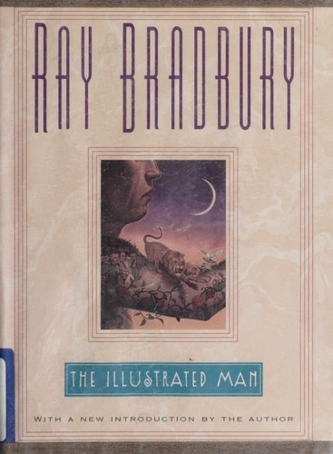 The illustrated man by Ray Bradbury