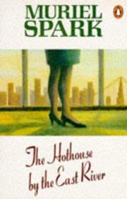 Cover of: The Hothouse by the East River by Muriel Spark