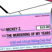 Cover of: The Murdering of My Years: Artists and Activists Making Ends Meet